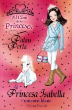 LA PRINCESA ISABELLA I L UNICORN BLANC