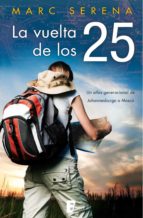 la vuelta de los 25 (ebook)-marc serena-9788466648400 la vuelta de los 25 (ebook)-marc serena-9788466648400