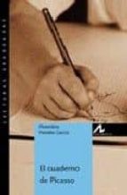 el cuaderno de picasso-florentino paredes garcia-9788476355800 el cuaderno de picasso-florentino paredes garcia-9788476355800
