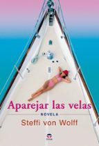 aparejar las velas-steffi von wolff-9788479025700 aparejar las velas-steffi von wolff-9788479025700
