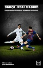 barça - real madrid-alfredo gatius-jose maria huch-9788483566800 barça - real madrid-alfredo gatius-jose maria huch-9788483566800