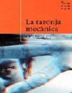 la taronja mecanica-anthony burgess-9788484372400 la taronja mecanica-anthony burgess-9788484372400