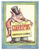 el libro de los guarripios-arnold lobel-9788484642800 el libro de los guarripios-arnold lobel-9788484642800