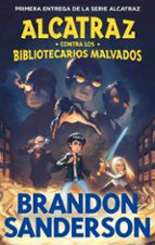 alcatraz contra los bibliotecarios malvados (ebook)-brandon sanderson-9788490694800 alcatraz contra los bibliotecarios malvados (ebook)-brandon sanderson-9788490694800