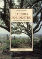 la india por dentro: una guia cultural para el viajero (6ª ed.)-alvaro enterria-9788497164900 la india por dentro: una guia cultural para el viajero (6ª ed.)-alvaro enterria-9788497164900