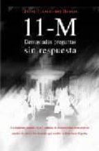 11-m: demasiadas preguntas sin responder-jaime ignacio del burgo-9788497344500 11-m: demasiadas preguntas sin responder-jaime ignacio del burgo-9788497344500