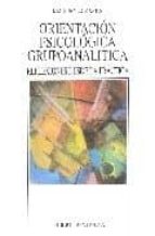 orientacion psicologica grupoanalitica: reflexicones desde la pra ctica-j. m. sunyer martin-9788497424400 orientacion psicologica grupoanalitica: reflexicones desde la pra ctica-j. m. sunyer martin-9788497424400