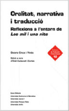 oralitat, narrativa i traduccio: reflexions a l entorn de les mil i una nits-dolors cinca-9788497661300 oralitat, narrativa i traduccio: reflexions a l entorn de les mil i una nits-dolors cinca-9788497661300