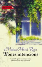 bones intencions-maria merce roca i perich-9788499306100 bones intencions-maria merce roca i perich-9788499306100