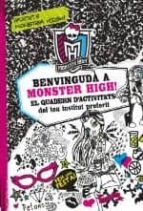 benvinguda a monster high! el quadern d activitats del teu instit ut preferit-gitty daneshvari-9788499325200 benvinguda a monster high! el quadern d activitats del teu instit ut preferit-gitty daneshvari-9788499325200