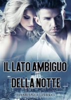 il lato ambiguo della notte (ebook)-9788871637600 il lato ambiguo della notte (ebook)-9788871637600