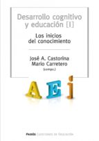 desarrollo cognitivo y educación. tomo 1 (ebook)-jose antonio castorina-9789501200300 desarrollo cognitivo y educación. tomo 1 (ebook)-jose antonio castorina-9789501200300