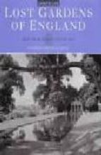 LOST GARDENS OF ENGLAND: FROM THE ARCHIVES OF COUNTRY LIFE