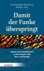 damit der funke überspringt (ebook)-ute elisabeth mordhorst-herbert jung-9783451848810 damit der funke überspringt (ebook)-ute elisabeth mordhorst-herbert jung-9783451848810