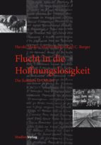 flucht in die hoffnungslosigkeit (ebook)-harald stadler-martin kofler-karl christoph berger-9783706558310 flucht in die hoffnungslosigkeit (ebook)-harald stadler-martin kofler-karl christoph berger-9783706558310