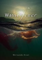 wasserfeuer (ebook)-melisande arven-9783961648610 wasserfeuer (ebook)-melisande arven-9783961648610