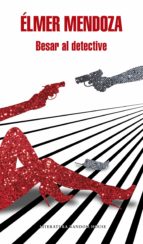 besar al detective (ebook)-elmer mendoza-9786073139410 besar al detective (ebook)-elmer mendoza-9786073139410