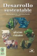 DESARROLLO SUSTENTABLE: APLICACIONES E INDICADORES