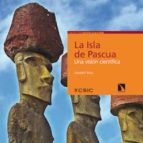 la isla de pascua (ebook)-valenti rull del castillo-9788400101510 la isla de pascua (ebook)-valenti rull del castillo-9788400101510