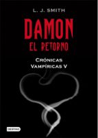 damon: el retorno (cronicas vampiricas v)-l.j. smith-9788408089810 damon: el retorno (cronicas vampiricas v)-l.j. smith-9788408089810
