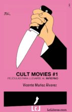 cult movies. películas para llevarse al infierno (ebook)-vicente muñoz alvarez-9788415414810 cult movies. películas para llevarse al infierno (ebook)-vicente muñoz alvarez-9788415414810