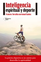 inteligencia espiritual y deporte-francesc torralba-9788416620210 inteligencia espiritual y deporte-francesc torralba-9788416620210