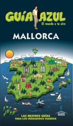 MALLORCA 2017 (GUIA AZUL) 6ª ED.