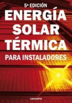 energía solar térmica para instaladores (5ª ed.)-m. carlos tobajas vazquez-9788417119010 energía solar térmica para instaladores (5ª ed.)-m. carlos tobajas vazquez-9788417119010