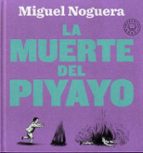 la muerte del piyayo-miguel noguera-9788418187810