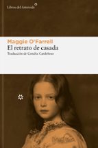 EL RETRATO DE CASADA | MAGGIE O FARRELL thumbnail