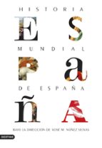 historia mundial de españa-xose m. nuñez seixas-9788423354610 historia mundial de españa-xose m. nuñez seixas-9788423354610
