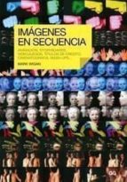 imagenes en secuencia: animacion, storyboards, videojuegos, titul os de credito, cinematrografia, mash-ups-mark wigan-9788425222610 imagenes en secuencia: animacion, storyboards, videojuegos, titul os de credito, cinematrografia, mash-ups-mark wigan-9788425222610