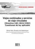 viajes combinados y servicios de viaje vinculados-silvia feliu alvarez de sotomayor-9788429020410 viajes combinados y servicios de viaje vinculados-silvia feliu alvarez de sotomayor-9788429020410