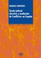 tutela judicial efectiva y mediación de conflictos en españa (ebook)-franco conforti-9788430969210 tutela judicial efectiva y mediación de conflictos en españa (ebook)-franco conforti-9788430969210