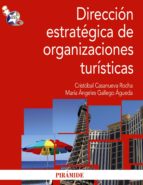 dirección estratégica de organizaciones turísticas (ebook)-cristobal casanueva rocha-maria angeles gallego agueda-9788436826210 dirección estratégica de organizaciones turísticas (ebook)-cristobal casanueva rocha-maria angeles gallego agueda-9788436826210
