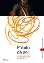 palpito de sol-pilar molina llorente-9788466705110 palpito de sol-pilar molina llorente-9788466705110