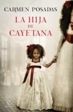 la hija de cayetana (ebook)-carmen posadas-9788467048810 la hija de cayetana (ebook)-carmen posadas-9788467048810