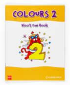 colours 2 nico´s fun book (2º educacion primaria)-9788467506310 colours 2 nico´s fun book (2º educacion primaria)-9788467506310