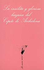 LA INSOLITA Y GLORIOSA HAZAÑA DEL CIPOTE DE ARCHIDONA (5ª ED.)