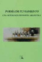 poesia de pensamiento: una antologia de poesia argentina-9788477315810 poesia de pensamiento: una antologia de poesia argentina-9788477315810