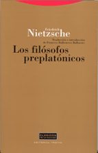 los filosofos preplatonicos-friedrich nietzsche-9788481645910 los filosofos preplatonicos-friedrich nietzsche-9788481645910