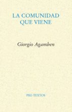 la comunidad que viene-giorgio agamben-9788481917710 la comunidad que viene-giorgio agamben-9788481917710