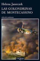las golondrinas de montecassino-helena janeczek-9788483833810 las golondrinas de montecassino-helena janeczek-9788483833810