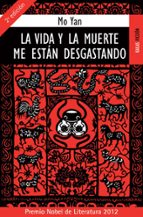 la vida y la muerte me estan desgastando-mo yan-9788489624610 la vida y la muerte me estan desgastando-mo yan-9788489624610