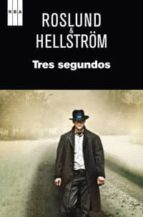 tres segundos-anders roslund-borge hellstrom-9788490061510 tres segundos-anders roslund-borge hellstrom-9788490061510