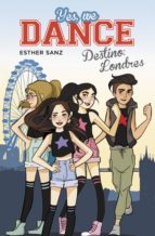 destino: londres (serie yes, we dance 2) (ebook)-esther sanz-9788490435410 destino: londres (serie yes, we dance 2) (ebook)-esther sanz-9788490435410