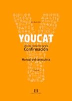 youcat confirmacion. manual del catequista-9788490551110 youcat confirmacion. manual del catequista-9788490551110
