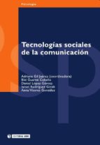 tecnologías sociales de la comunicación (ebook)-adriana gil juárez-anna vítores gonzález-israel rodríguez giralt-9788490643310 tecnologías sociales de la comunicación (ebook)-adriana gil juárez-anna vítores gonzález-israel rodríguez giralt-9788490643310