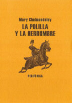 la polilla y la herrumbre-mary cholmondeley-9788493623210 la polilla y la herrumbre-mary cholmondeley-9788493623210