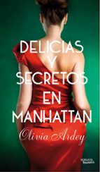 delicias y secretos en manhatan-olivia ardey-9788494225710 delicias y secretos en manhatan-olivia ardey-9788494225710
